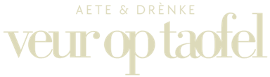 Veur op Taofel — aete & drènke